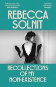 Recollections of My Non-Existence by Rebecca Solnit image
