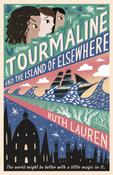 Tourmaline and the Island of Elsewhere by Ruth Lauren image
