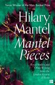 Mantel Pieces by Hilary Mantel