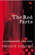 The Red Parts: Autobiography of a Trial by Maggie Nelson image