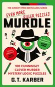 Murdle: Even More Killer Puzzles by G.T. Karber image