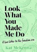 Look What You Made Me Do by Kat McKenna image