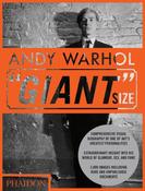 Andy Warhol ''Giant'' Size by Steven Bluttal