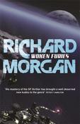 Woken Furies by Richard Morgan (Book 3)