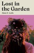 Lost in the Garden by Adam S. Leslie image