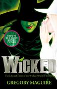 Wicked by Gregory Maguire