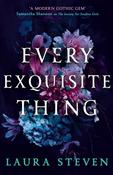Every Exquisite Thing by Laura Steven image