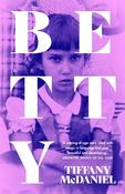 Betty by Tiffany McDaniel image