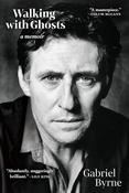 Walking with Ghosts by Gabriel Byrne image