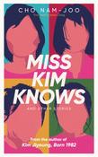 Miss Kim Knows and Other Stories by Cho Nam-Joo image