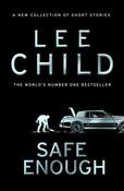 Safe Enough : And Other Stories by Lee Child image