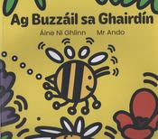Ag Buzzáil sa Ghairdín le Áine Ní Ghlinn