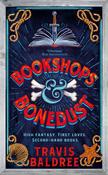 Bookshops &amp; Bonedust by Travis Baldree (UK) image