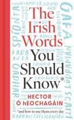 The Irish Words You Should Know: and how to use them every day by Hector O hEochagain image