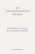 An Inconvenient Place by Jonathan Littel image