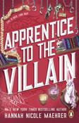 Apprentice to the Villain by Hannah Nicole Maehrer image