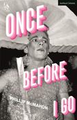 Once Before I Go by Phillip McMahon image