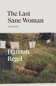 The Last Sane Woman by Hannah Regel image