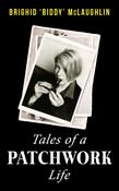 Tales of a Patchwork Life by Brighid 'Biddy' McLaughlin image