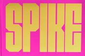 SPIKE: by Spike Lee