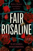 Fair Rosaline by Natasha Solomons (HB)