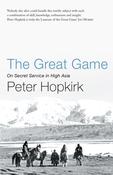 The Great Game: On Secret Service in High Asia by Peter Hopkirk