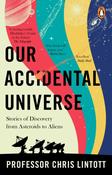 Our Accidental Universe by Chris Lintott