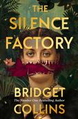 The Silence Factory by Bridget Collins image