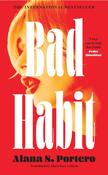 Bad Habit by Alana S. Portero (HB)