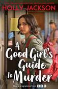 A Good Girl's Guide to Murder by Holly Jackson (TV Tie-In)