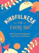 Mindfulness for Every Day by Summersdale Publishers