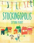 Stockingopolis by Tatyana Feeney