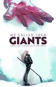 We Called Them Giants by Kieron Gillen image