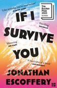 If I Survive You by Jonathan Escoffery image