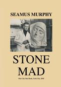 Stone Mad by Seamus Murphy image