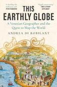 This Earthly Globe by Andrea di Robilant