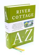 River Cottage A to Z: Our Favourite Ingredients, &amp; How to Cook Them by Hugh Fearnley-Whittingstall image