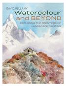 Watercolour and Beyond: Exploring the Frontiers of Landscape Painting by David Bellamy image