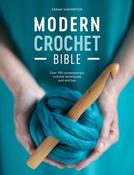 Modern Crochet Bible: Over 100 Contemporary Crochet Techniques and Stitches by Sarah Shrimpton