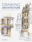 Drawing Architecture: The Beginner's Guide to Drawing and Painting Buildings by Richard Taylor image
