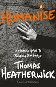 Humanise: A Maker’s Guide to Building Our World by Thomas Heatherwick image