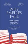 Why Empires Fall by Peter Heather &amp; John Rapley image