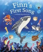 Finn's First Song : A Whaley Big Adventure by Gerry Daly