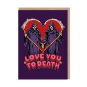 Greeting Card - Love You To Death