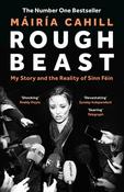 Rough Beast: My Story and the Reality of Sinn Fein by Mairia Cahill image