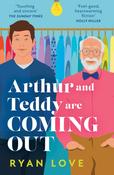 Arthur and Teddy Are Coming Out by Ryan Love PB