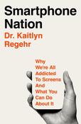 Smartphone Nation by Dr Kaitlyn Regehr image
