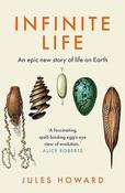 Infinite Life by Jules Howard