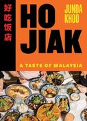 Ho Jiak: A Taste of Malaysia by Junda Khoo