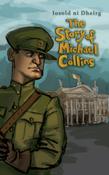 The Story of Michael Collins for Children by Iosold Dheirg